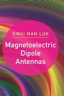 Magnetoelectric Dipole Antennas - Luk, Kwai Man