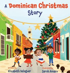 A Dominican Christmas Story - Balaguer, Elizabeth