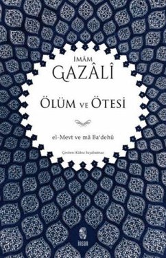 Ölüm ve Ötesi - Gazali, Imam