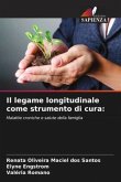 Il legame longitudinale come strumento di cura: