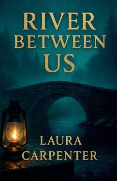 River Between Us - Carpenter, Laura