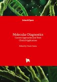 Molecular Diagnostics - Current Approaches and Their Clinical Applications