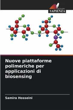 Nuove piattaforme polimeriche per applicazioni di biosensing - Hosseini, Samira Nuove piattaforme polimeriche per applicazioni di biosensing - Hosseini, Samira