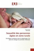 Sexualité des personnes âgées en zone rurale Sexualité des personnes âgées en zone rurale