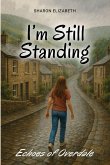 I'm Still Standing - Echoes of Overdale