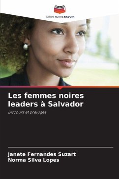 Les femmes noires leaders à Salvador - Fernandes Suzart, Janete;Silva Lopes, Norma