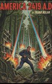America 2419 A.D. America 2419 A.D.