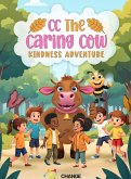 C.C The Caring Cows' "Kindness Adventure"