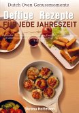 Dutch Oven Genussmomente - Deftige Rezepte für jede Jahreszeit