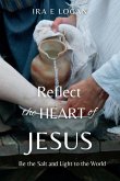 Reflect The Heart Of Jesus