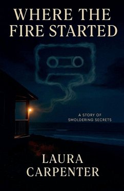 Where The Fire Started - Carpenter, Laura
