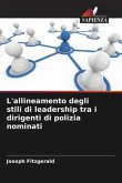 L'allineamento degli stili di leadership tra i dirigenti di polizia nominati