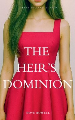 The Heir 's Dominion - Rowell, Dove