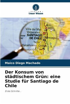 Cover Der Konsum von städtischem Grün: eine Studie für Santiago de Chile