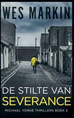 De Stilte Van Severance - Markin, Wes