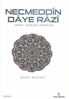 Necmeddin Daye Razi - Baltaci, Halil