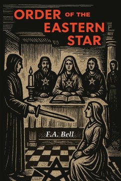 Order of the Eastern Star - Bell, F. A.