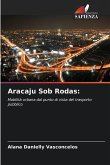 Aracaju Sob Rodas: Aracaju Sob Rodas: