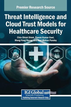 Threat Intelligence and Cloud Trust Models for Healthcare Security Threat Intelligence and Cloud Trust Models for Healthcare Security