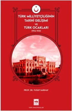 Cover Türk Milliyetciliginin Tarihi Gelisimi ve Türk Ocaklari