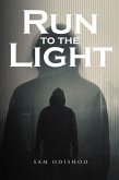 Run to the Light (eBook, ePUB)