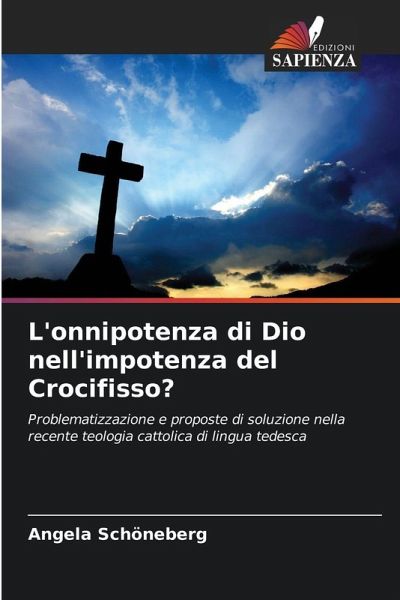 L'onnipotenza di Dio nell'impotenza del Crocifisso? L'onnipotenza di Dio nell'impotenza del Crocifisso?