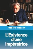 L'Existence d'une Impératrice L'Existence d'une Impératrice