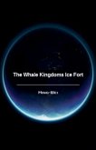The Whale Kingdoms Ice Fort The Whale Kingdoms Ice Fort