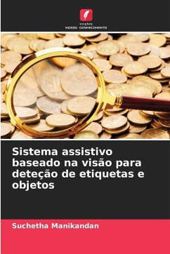 Sistema assistivo baseado na visão para deteção de etiquetas e objetos - Manikandan, Suchetha Sistema assistivo baseado na visão para deteção de etiquetas e objetos - Manikandan, Suchetha