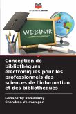Conception de bibliothèques électroniques pour les professionnels des sciences de l'information et des bibliothèques