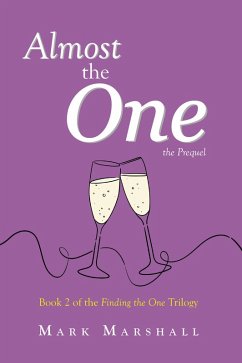 Almost the One - The Prequel (eBook, ePUB) - Marshall, Mark
