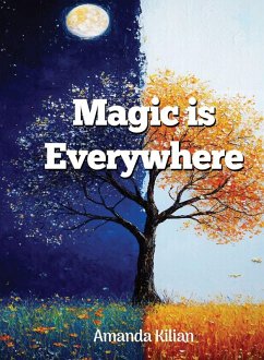 Magic Is Everywhere - Kilian, Amanda