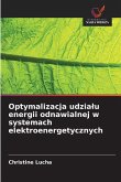 Optymalizacja udzia¿u energii odnawialnej w systemach elektroenergetycznych