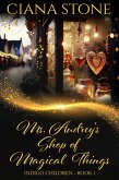 Ms. Audrey's Shop of Magical Things (Indigo Children, #1) (eBook, ePUB)
