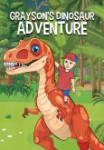 Grayson's Dinosaur Adventure Grayson's Dinosaur Adventure