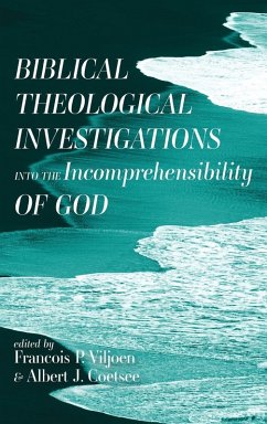 Cover Biblical Theological Investigations into the Incomprehensibility of God
