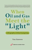 When Oil and Gas Meet the "Light"
