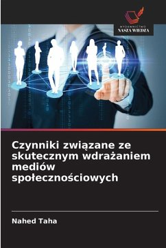 Cover Czynniki zwi¿zane ze skutecznym wdra¿aniem mediów spo¿eczno¿ciowych