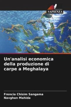 Cover Un'analisi economica della produzione di carpe a Meghalaya