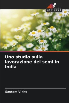 Cover Uno studio sulla lavorazione dei semi in India