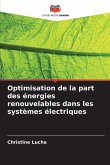 Optimisation de la part des énergies renouvelables dans les systèmes électriques