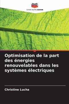 Optimisation de la part des énergies renouvelables dans les systèmes électriques - Lucha, Christine