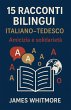 15 Racconti Bilingui Italiano-Tedesco:... - Bild 1