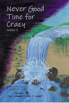Never Good Time for Crazy (eBook, ePUB) - Lee, Candace