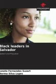 Black leaders in Salvador Black leaders in Salvador