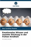 Emotionales Wissen und sozialer Rückzug in der frühen Kindheit