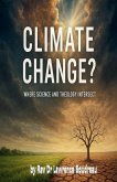 Climate Change? Climate Change?