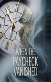 When the Paycheck Vanished (eBook, ePUB)