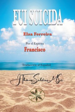 Fui Suicida - Ferreira, Elza; Francisco, Por El Espíritu