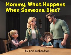 Cover Mommy What Happens When Someone Dies? (eBook, ePUB)